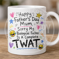 FATHERS DAY MUG - FOR MUM - TWAT
