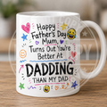 FATHERS DAY MUG - FOR MUM - DADDING