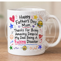 FATHERS DAY MUG - FOR MUM - DISASTER