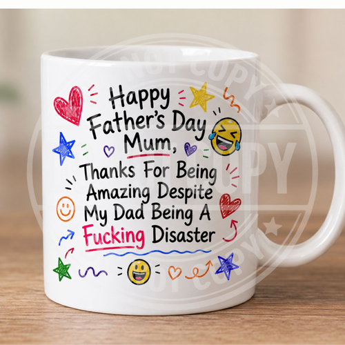 Funny Father's Day mug for Mum - Disaster