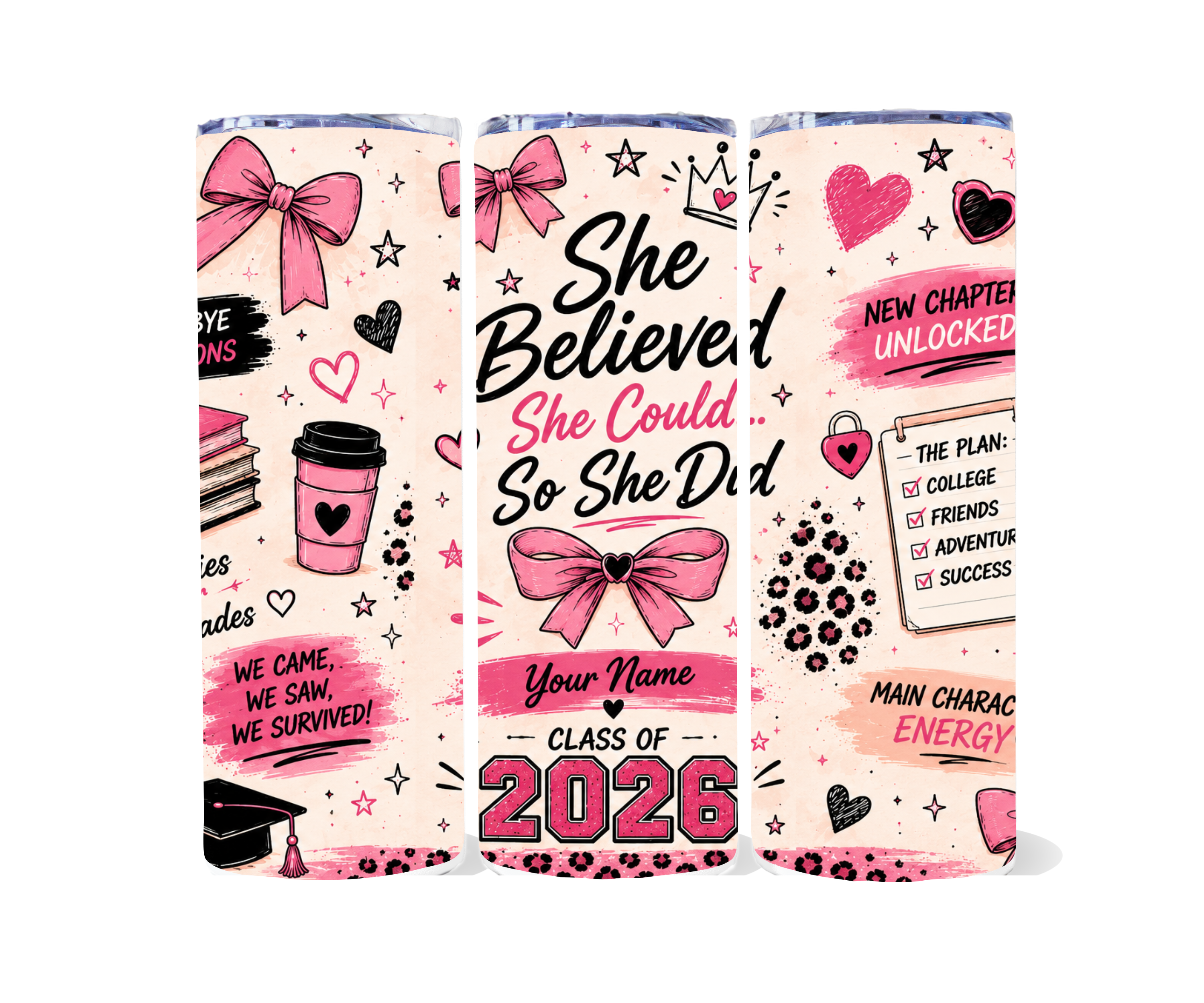 LEAVERS TUMBLER - SHE BELIEVED SHE COULD