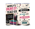 TEACHER TUMBLER - OKAYEST