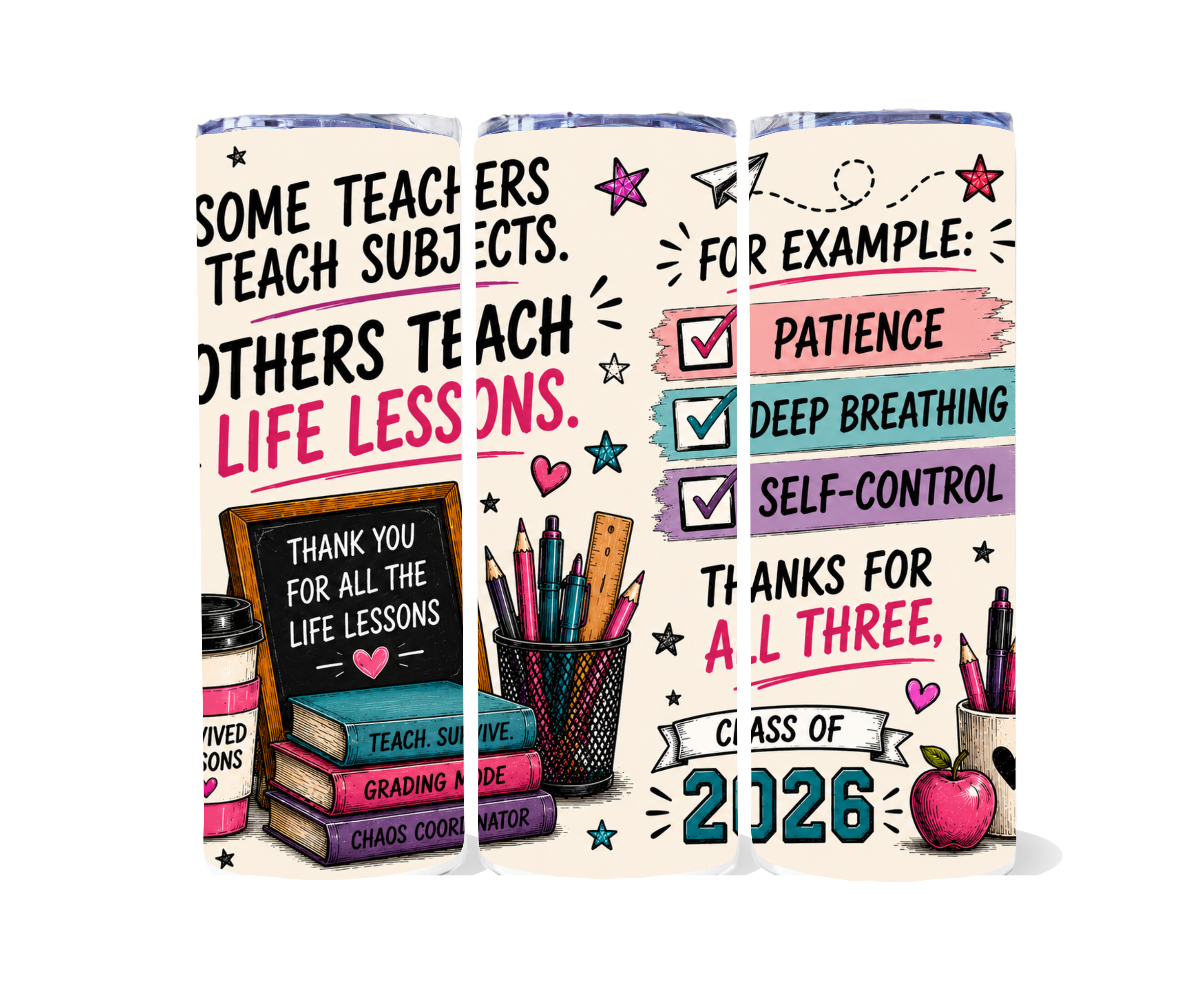 TEACHER TUMBLER - LIFE LESSONS