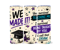 TEACHER TUMBLER - WE MADE IT