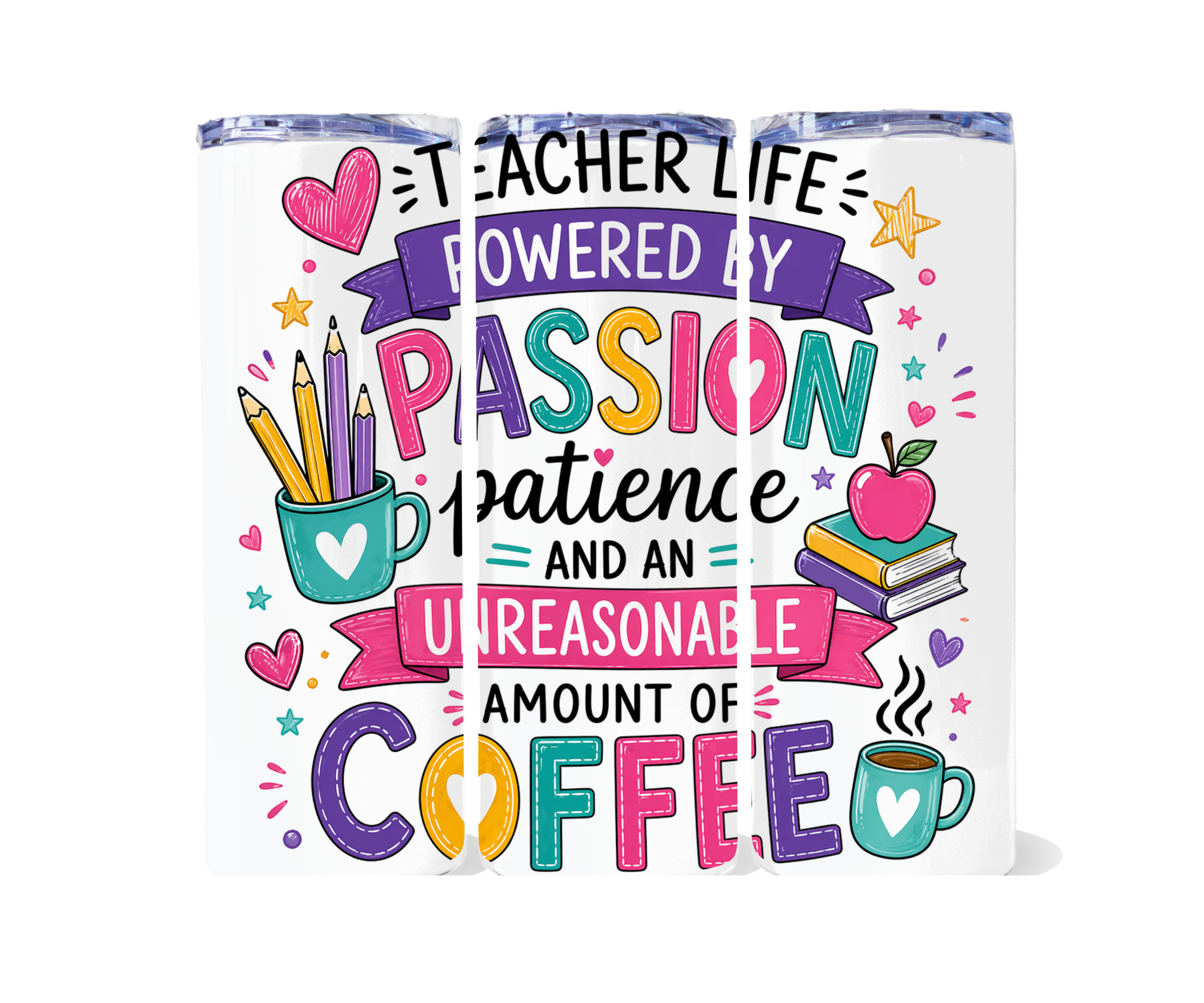 TEACHER TUMBLER -  TEACHER LIFE POWERED BY
