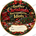 Christmas Chocolate Tub Label – Another Christmas Surrounded by Idiots
