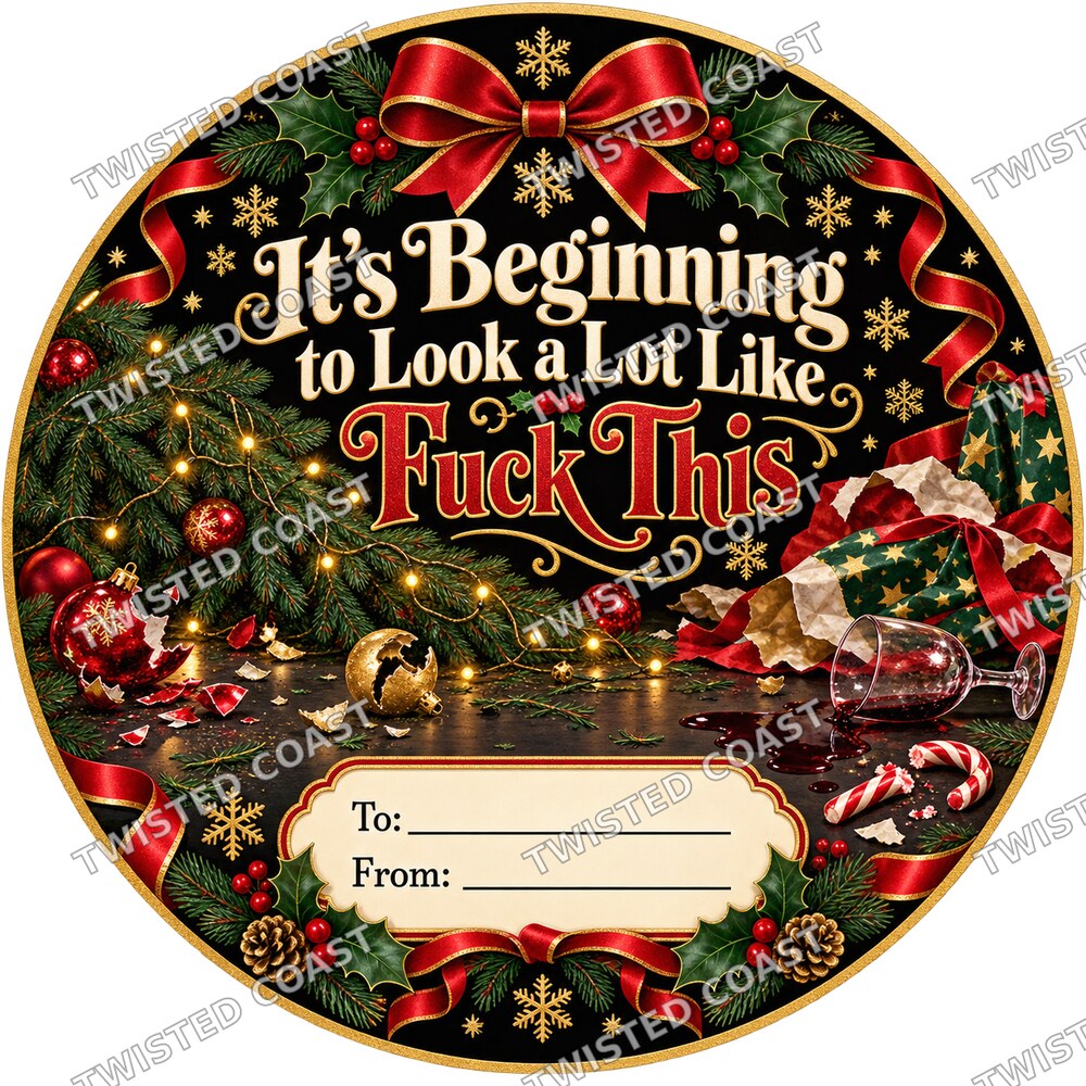 Christmas Chocolate Tub Label – Beginning to Look Like Fuck This