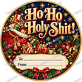 Christmas Chocolate Tub Label – Ho Ho Holy Shit