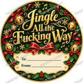Christmas Chocolate Tub Label – Jingle All the Fucking Way