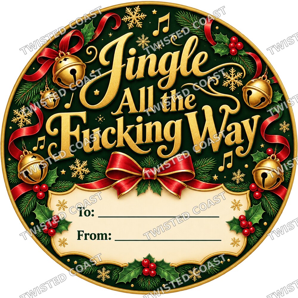 Christmas Chocolate Tub Label – Jingle All the Fucking Way