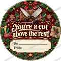 Christmas Chocolate Tub Label – Thanks for Always Being a Cut Above – Butcher