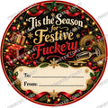 Christmas Chocolate Tub Label – 'Tis the Season for Festive Fuckery