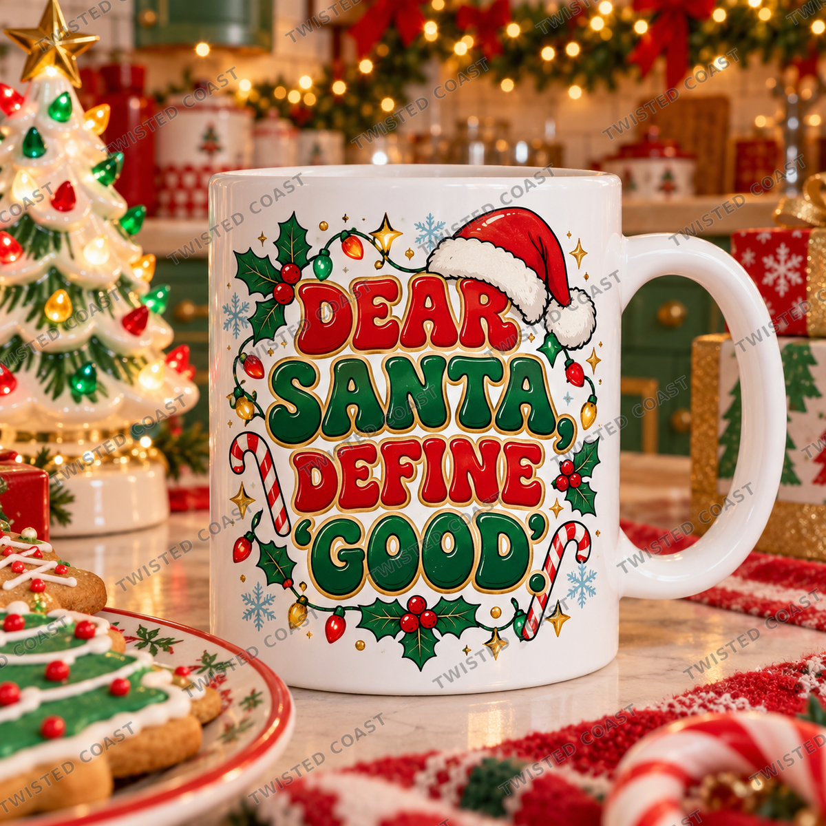 Watermarked Christmas mug mockup: Dear Santa, define ‘good’
