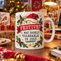 Watermarked Christmas mug mockup: Festive? I was barely tolerable in July