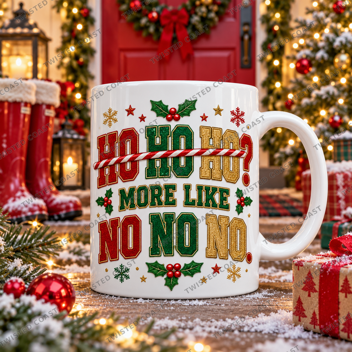 Watermarked Christmas mug mockup: Ho ho ho? More like no no no
